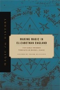 Cover: Making Magic in Elizabethan England - Pennsylvania State University Press