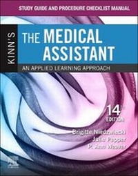 Enlarge image Cover: Study Guide and Procedure Checklist Manual for Kinn's the Medical Assistant: an Applied Learning Approach - Elsevier