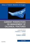 Cover: Current Perspectives on Management of Calcaneal Fractures, An Issue of Clinics in Podiatric Medicine and Surgery - Elsevier