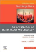 Cover: The Intersection of Dermatology and Oncology, An Issue of Dermatologic Clinics: Volume 37-4 - Elsevier