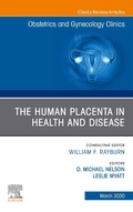 Cover: The Human Placenta in Health and Disease , An Issue of Obstetrics and Gynecology Clinics - Elsevier