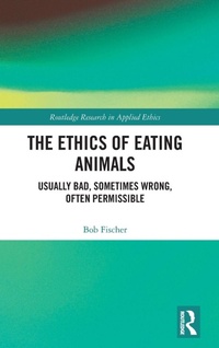 Enlarge image Cover: The Ethics of Eating Animals - Routledge