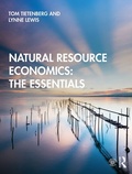 Cover: Natural Resource Economics: The Essentials - Routledge