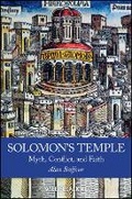 Cover: Solomon's Temple: Myth, Conflict, and Faith - Wiley