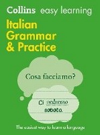 Enlarge image Cover: Easy Learning Italian Grammar and Practice - Collins