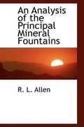 Cover: An Analysis of the Principal Mineral Fountains - BiblioLife