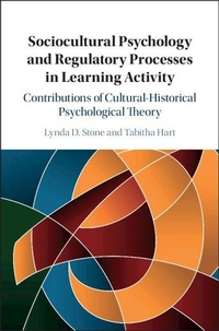 Enlarge image Cover: Sociocultural Psychology and Regulatory Processes in Learning Activity - Cambridge University Press