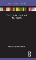Cover: The Dark Side of Nudges - Routledge