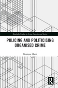 Cover: Politicising and Policing Organised Crime - Routledge