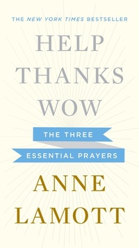 Enlarge image Cover: Help, Thanks, Wow - Riverhead Books