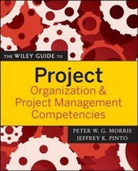 Enlarge image Cover: The Wiley Guide to Project Organization and Project Management Competencies - Wiley