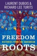 Cover: Freedom Roots - The University of North Carolina Press
