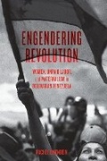 Cover: Engendering Revolution - University of Texas Press