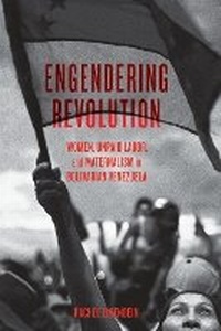 Enlarge image Cover: Engendering Revolution - University of Texas Press