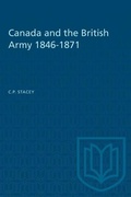 Cover: Canada and the British Army 1846-1871 - University of Toronto Press