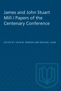 Enlarge image Cover: James and John Stuart Mill / Papers of the Centenary Conference - University of Toronto Press