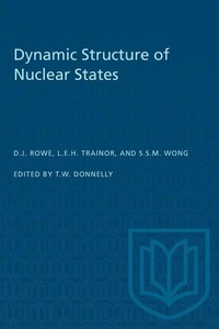 Enlarge image Cover: Dynamic Structure of Nuclear States - University of Toronto Press