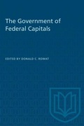 Cover: The Government of Federal Capitals - University of Toronto Press