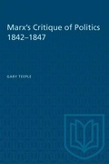 Cover: Marx's Critique of Politics 1842-1847 - University of Toronto Press