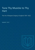 Cover: Tune Thy Musicke to Thy Hart - University of Toronto Press