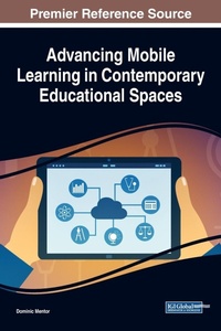 Enlarge image Cover: Advancing Mobile Learning in Contemporary Educational Spaces - IGI Global