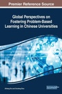 Cover: Global Perspectives on Fostering Problem-Based Learning in Chinese Universities - IGI Global