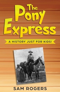 Enlarge image Cover: The Pony Express - Golgotha Press