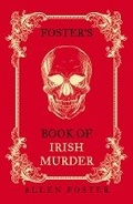 Cover: Foster's Book of Irish Murder - New Island Books