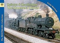 Cover: Railways & Recollections The Somerset and Dorset Railway 1961-66 - Silver Link Books