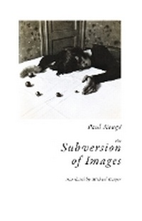 Enlarge image Cover: The Subversion of Images - Wakefield Press