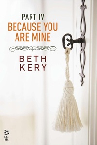 Abbildung von: Because You Are Mine Part IV - InterMix