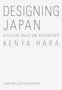 Enlarge image Cover: Designing Japan - Lars Müller Publishers