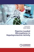 Cover: Piperine Loaded Microspheres in Hepatoprotective Activity - LAP Lambert Academic Publishing