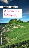 Cover: Ahrweink&ouml;nigin - Gmeiner-Verlag