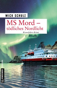 Abbildung von: MS Mord - Tödliches Nordlicht - Gmeiner-Verlag