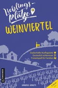 Cover: Lieblingspl&auml;tze Weinviertel - Gmeiner-Verlag