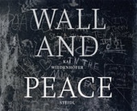 Abbildung von: WALL and PEACE - Steidl