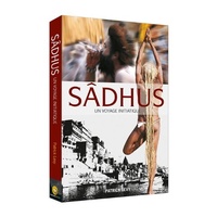 Abbildung von: Sadhus: Going Beyond the Dreadlocks - Prakash Books