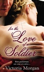 Cover: For the Love of a Soldier - Berkley