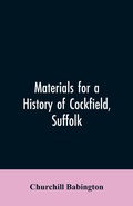 Cover: Materials for a History of Cockfield, Suffolk - ALPHA EDITION