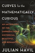 Cover: Curves for the Mathematically Curious - Princeton University Press