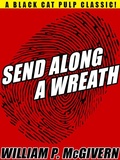 Cover: Send Along a Wreath - Wildside Press