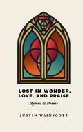 Cover: Lost in Wonder, Love, and Praise - Wipf & Stock Publishers
