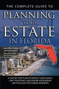 Cover: The Complete Guide to Planning Your Estate In Florida  A Step-By-Step Plan to Protect Your Assets, Limit Your Taxes, and Ensure Your Wishes Are Fulfilled for Florida Residents - Atlantic Publishing Group, Inc.
