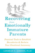 Cover: Recovering from Emotionally Immature Parents - New Harbinger Publications
