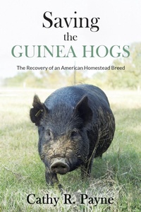 Enlarge image Cover: Saving the Guinea Hogs - Cedar Springs Garden Enterprises, LLC