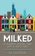 Cover: Milked - Lang Verhaal Company