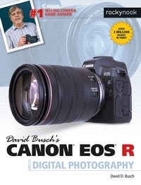 Abbildung von: David Busch's Canon EOS R Guide to Digital Photography - Rocky Nook
