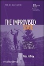 Cover: The Improvised State - Sovereignty, Performance and Agency in Dayton Bosnia - Wiley