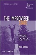 Cover: The Improvised State - Sovereignty, Performance and Agency in Dayton Bosnia - Wiley